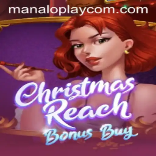 Exploring the Festive World of ChristmasReachBonusBuy with ManaloPlay
