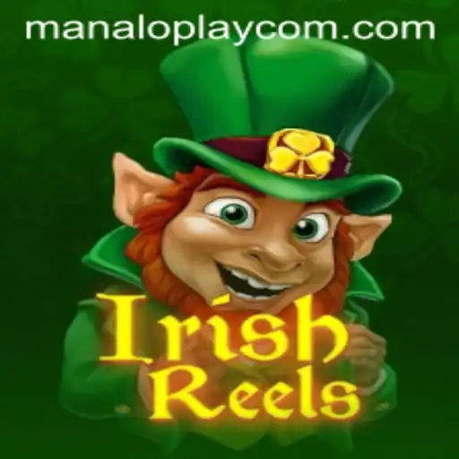 Discover the Fascinating World of IrishReels and Manaloplay
