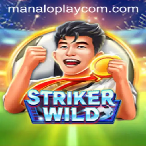 StrikerWILD: The Exciting World of Manaloplay